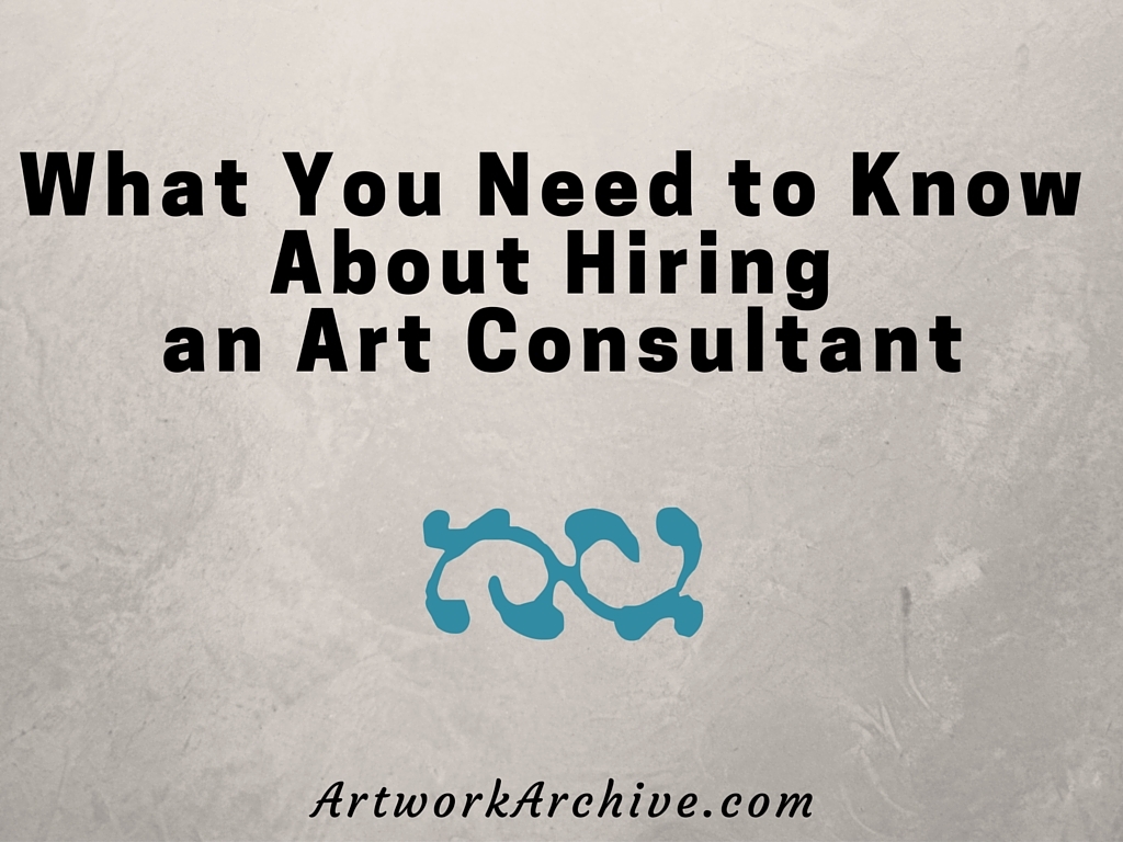 What You Need to Know About Hiring an Art Consultant