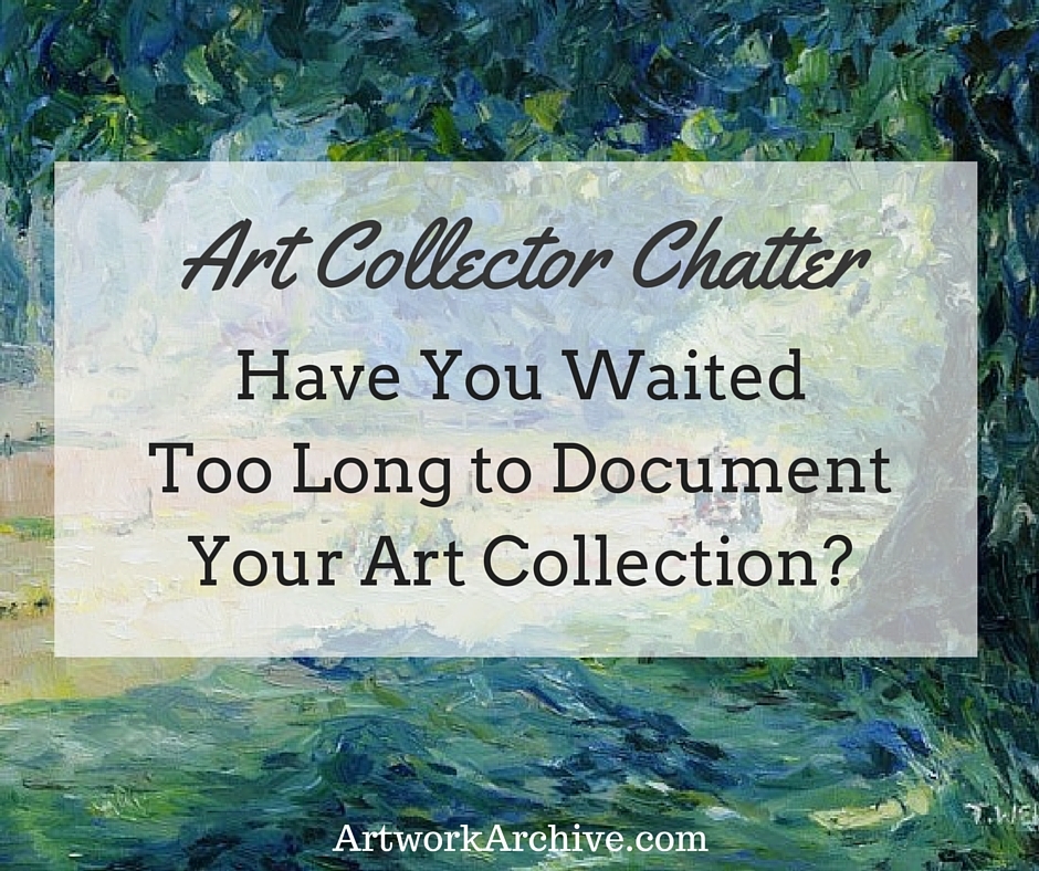 When Should You Start Documenting Your Art Collection?