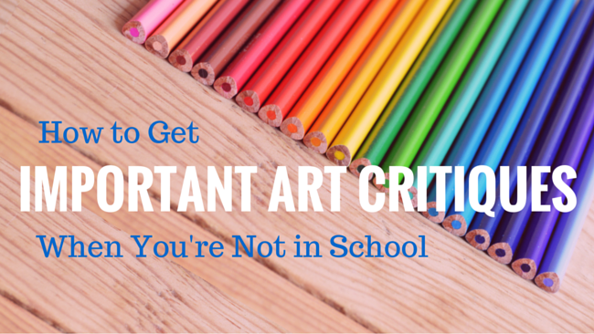 How to Get Important Art Critiques When You're Not in School