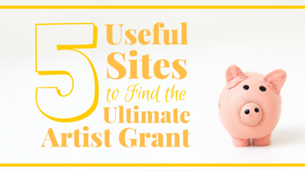 5 Sites to Find the Ultimate Artist Grant